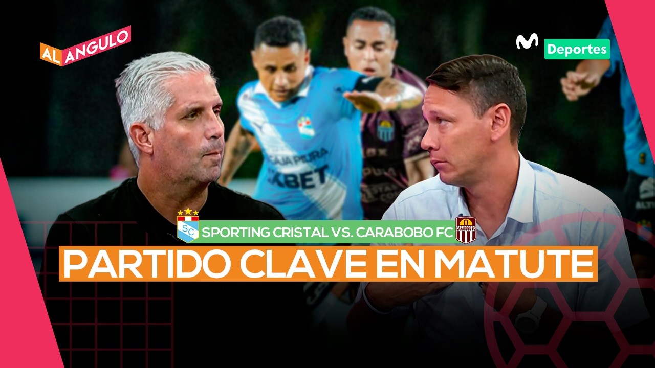 SPORTING CRISTAL VS. CARABOBO FC : ANTESALA DEL PARTIDO POR COPA LIBERTADORES | AL ÁNGULO 🥅⚽