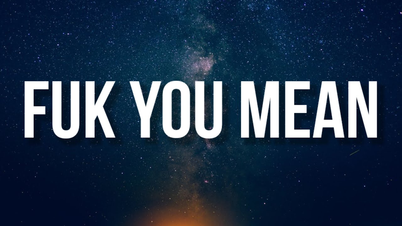 Toosii - Fuk You Mean (Lyrics)