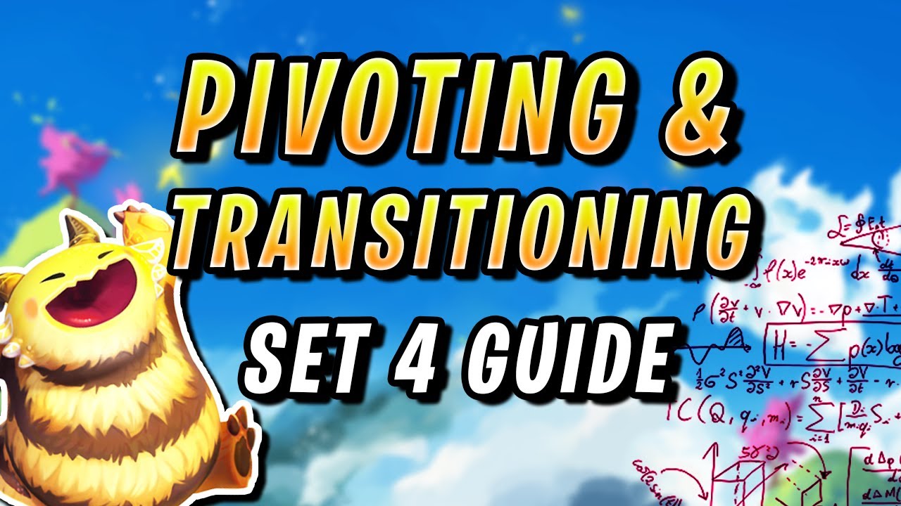 How Set 4 changed the way we Pivot and Transition | TFT Guide