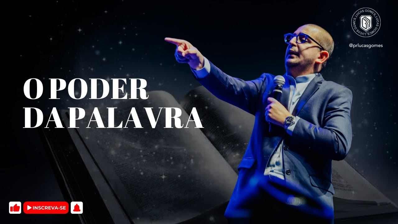 O Poder Da Palavra | Pr Lucas Gomes