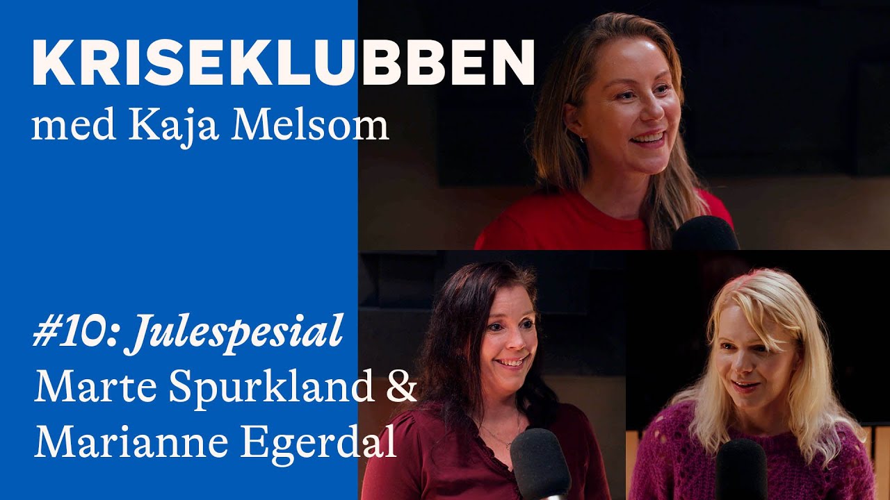 Sorg, skilsmisse og jul på nye premisser – med Marte Spurkland og Marianne Egerdal
