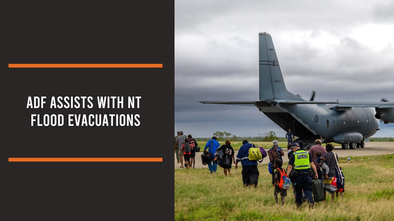 ADF assists with NT Flood evacuations