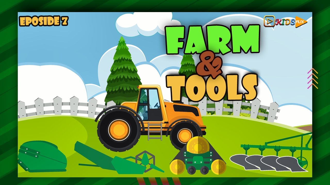 Farms & Tools Explained for Kids: A Fun-filled Adventure about farming 🚜 🔧