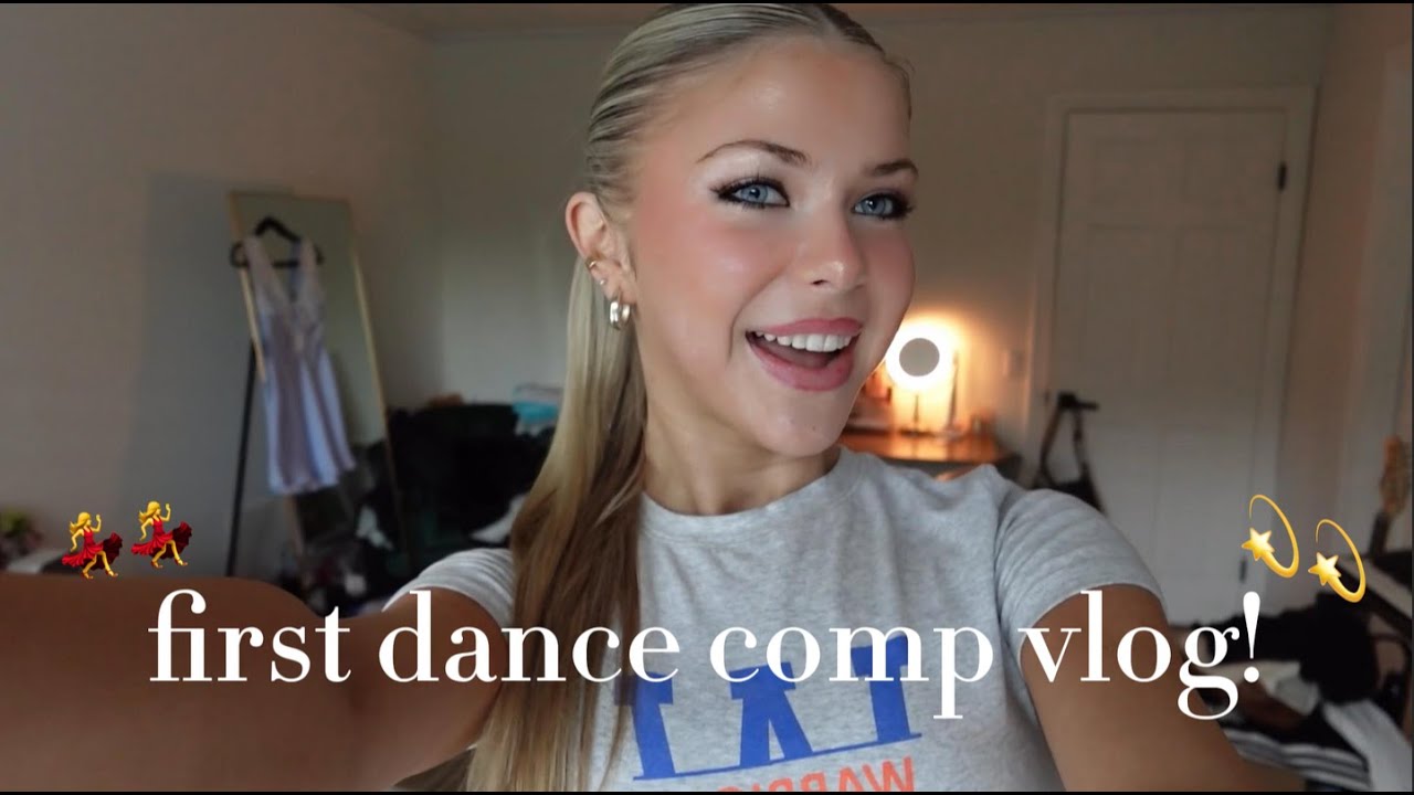 dance comp vlog⭐️