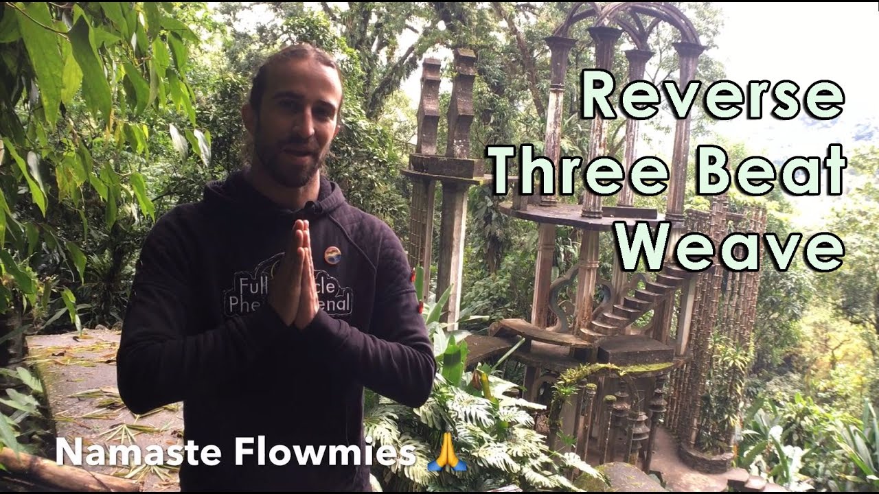 Reverse Three Beat Weave - Learn to Reverse Your Poi Weave!
