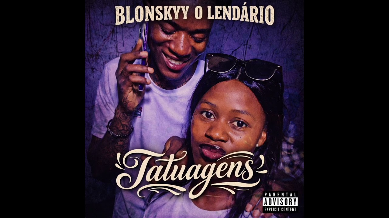 Blonskyy O Lendário - Tatuagens (musica oficial)