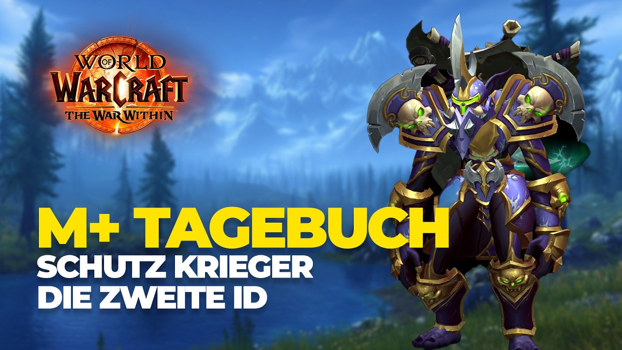 Schutz KRIEGER M+ Tagebuch | 02 | Mytisch+ Challenge | World of Warcraft The War Within