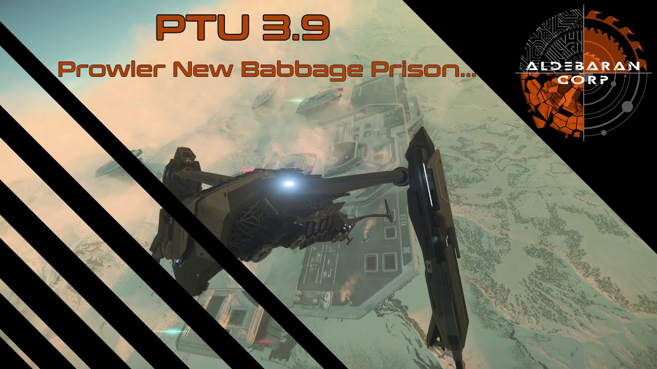 Star Citizen FR PTU 3.9 Prowler New Babbage Prison...