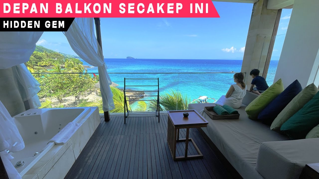 VIEW BALKONNYA JUARA!! Review Candi Beach Resort & Spa, Rekomendasi hotel bagus di Bali