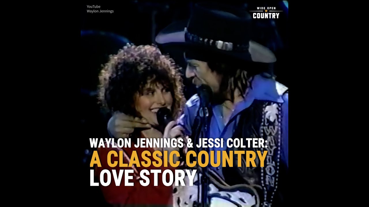 Waylon Jennings & Jessi Colter: A Classic Country Love Story
