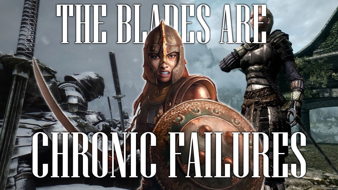 The Blades Are Chronic Failures - Elder Scrolls Lore