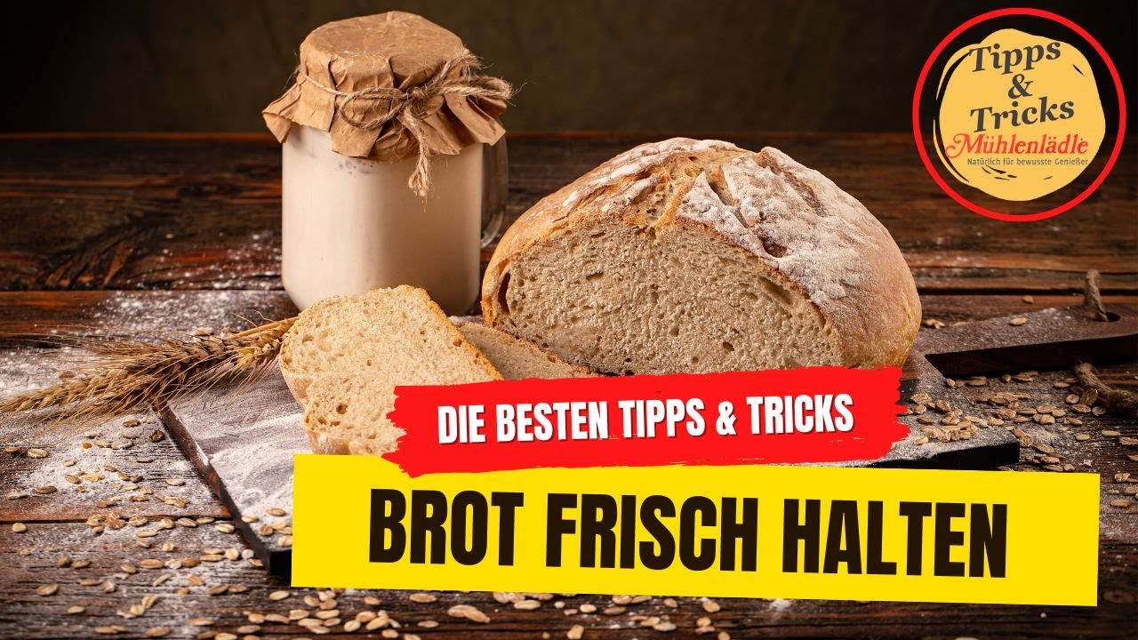 Brot frisch halten: Die besten Tipps und Tricks
