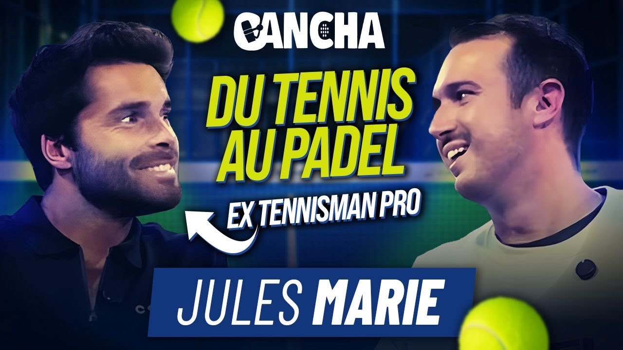 Jules Marie 🇫🇷 : Voyage d'un joueur pro de tennis au monde du padel 🎾 l CANCHA EP.2