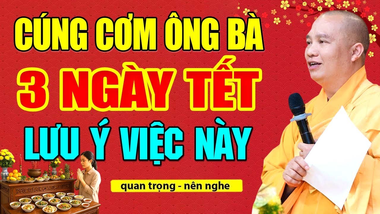 Cúng Cơm Ông Bà Tổ Tiên Trong Những Ngày Tết Phải Lưu Ý Kỹ Việc Này(rất quan trọng) - Thầy Đạo Thịnh