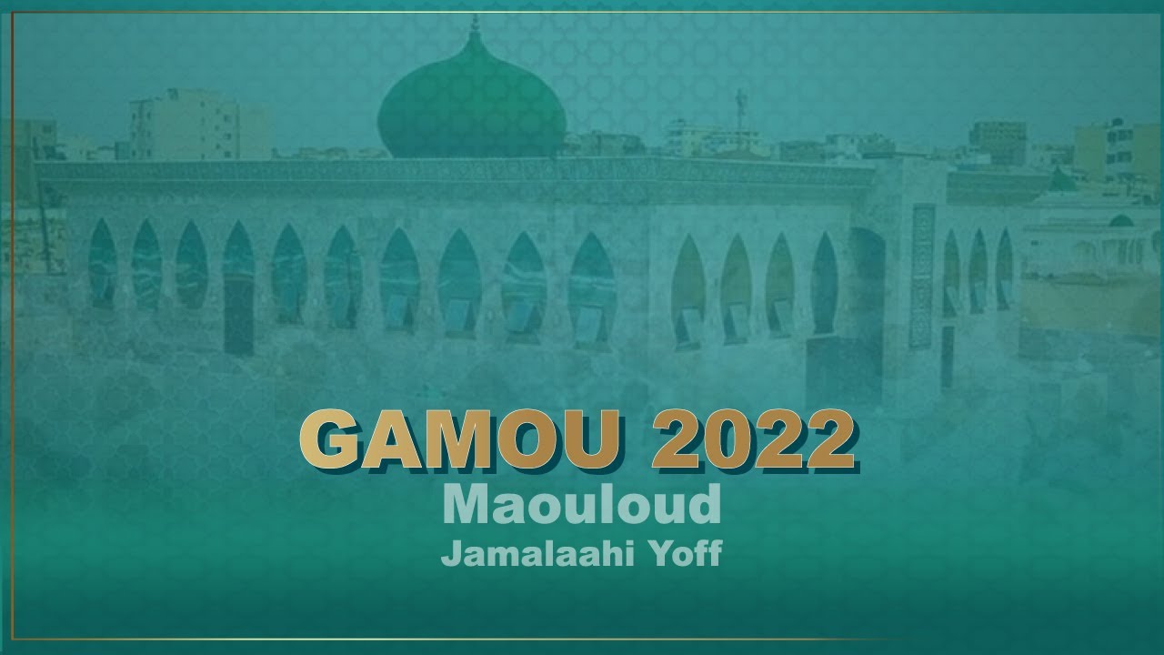 🔴 Gamou 2022 : Maouloud Nabi à Jamalaahi - 📍 Yoff Layène 08/10/2022 - 🎥 Layene TV en direct