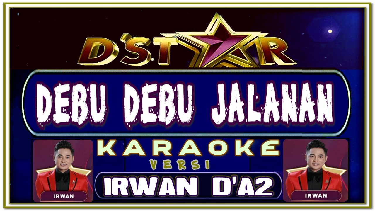 Karaoke Debu Debu Jalanan Versi Irwan D'Star