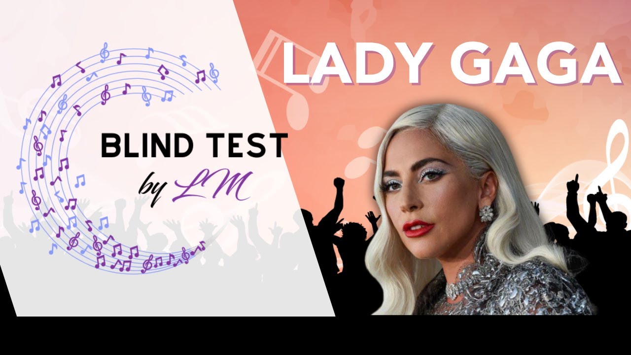 Blindtest spécial Lady Gaga (25 extraits)