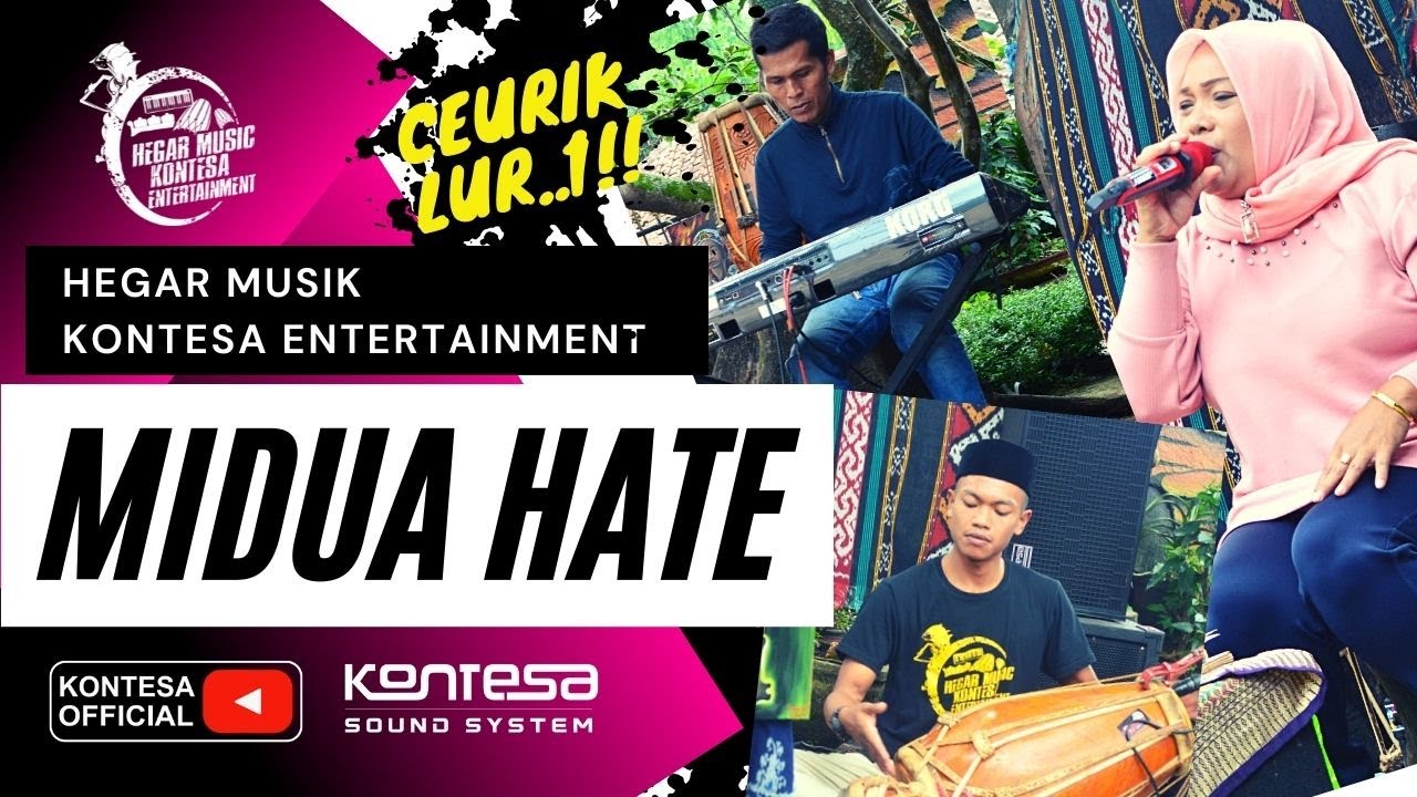 MIDUA HATE ~ HEGAR MUSIK KONTESA ENTERTAINMENT...GALAUUUUU lurr