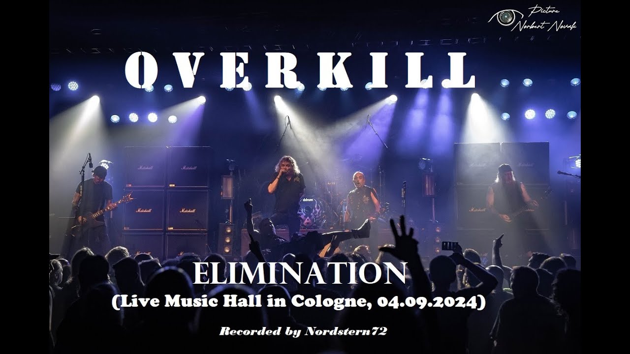 OVERKILL - Elimination (Live in Köln, 4K 2024)