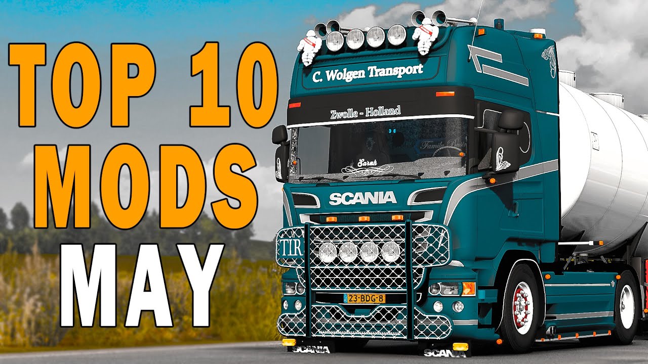 TOP 10 ETS2 MODS - MAY 2023 | Euro Truck Simulator 2 Mods