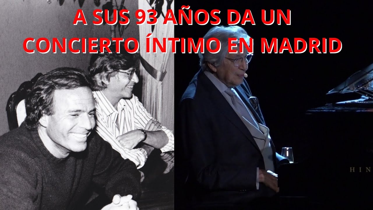 Manuel Alejandro, a sus 93, da un concierto &iacute;ntimo en Madrid: el compositor de Julio Iglesias