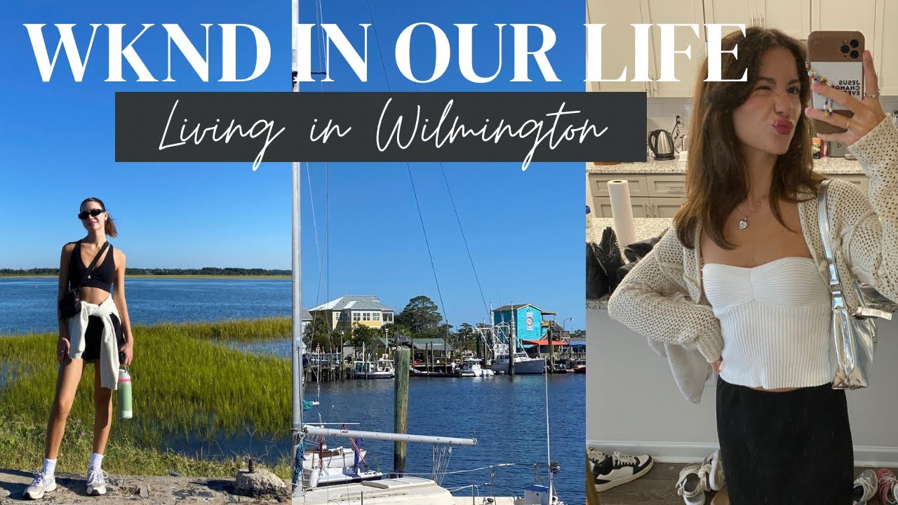 A week in my life living in Wilmington NC