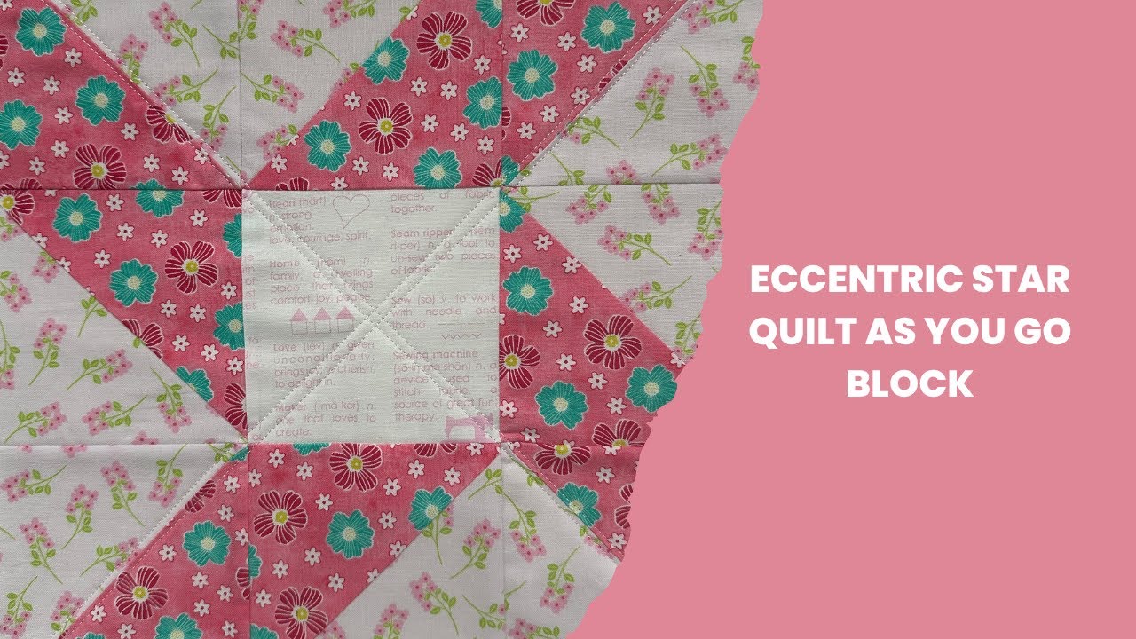 Eccentric Star Quilt As You Go Block and How I cut my sashing