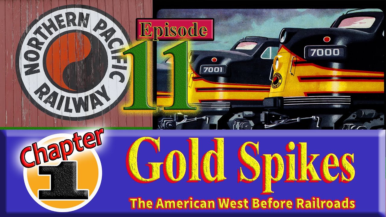 Much Had to Happen Before Our Western-USA Railroads Could Be Built