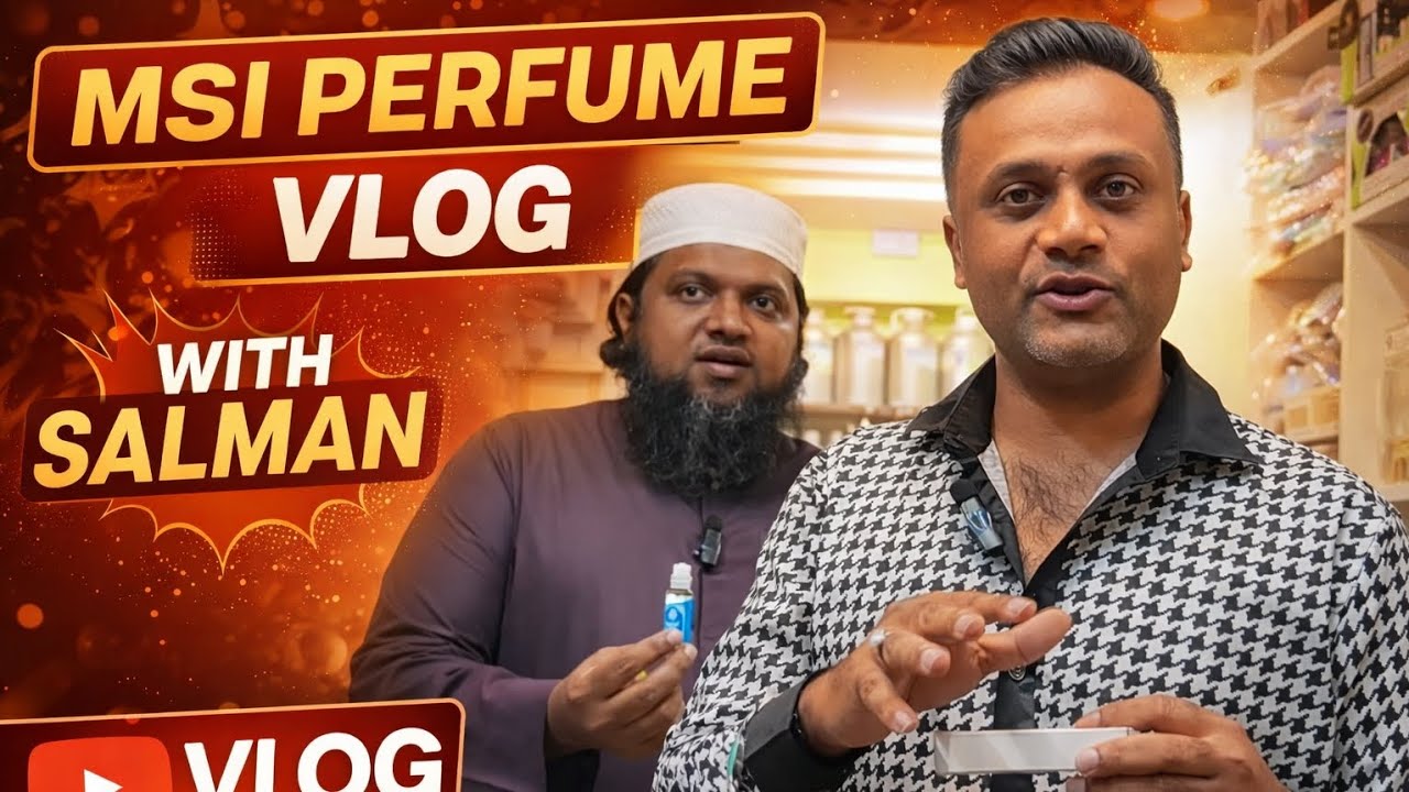 MSI Perfume vlog | One Destination For All Perfume Lovers | Wholesale and Retail | Vlog With Salman 