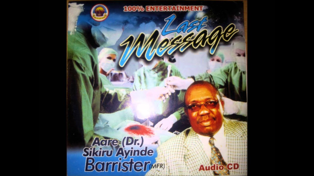 Besco Azeez - Last Message for Aare Dr Sikiru Ayinde Barrister