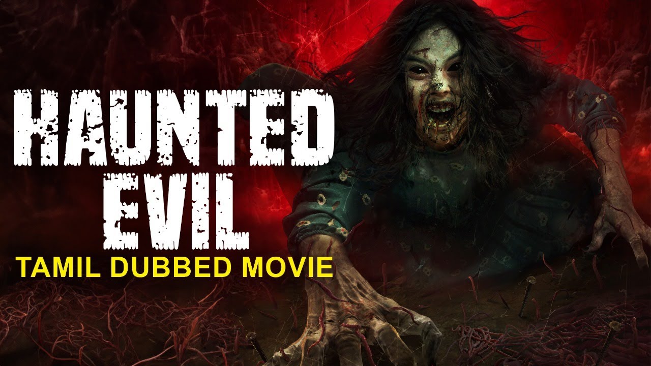 HAUNTED EVIL - Tamil Dubbed Movie | Blockbuster Supernatural Horror Full Movie In Tamil