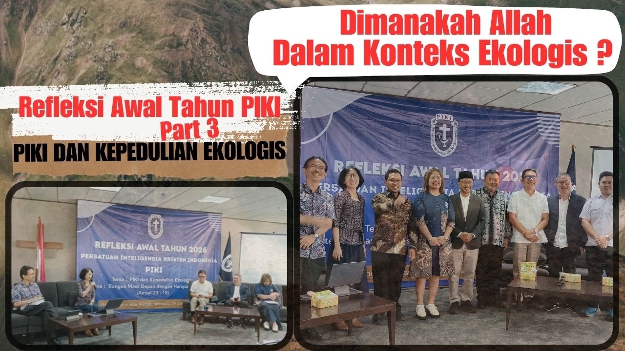 Refleksi Awal Tahun PIKI, Pdt. Victor Hamel: Dimanakah Allah dałam Konteks Ekologi? || LIPUTAN Mitra
