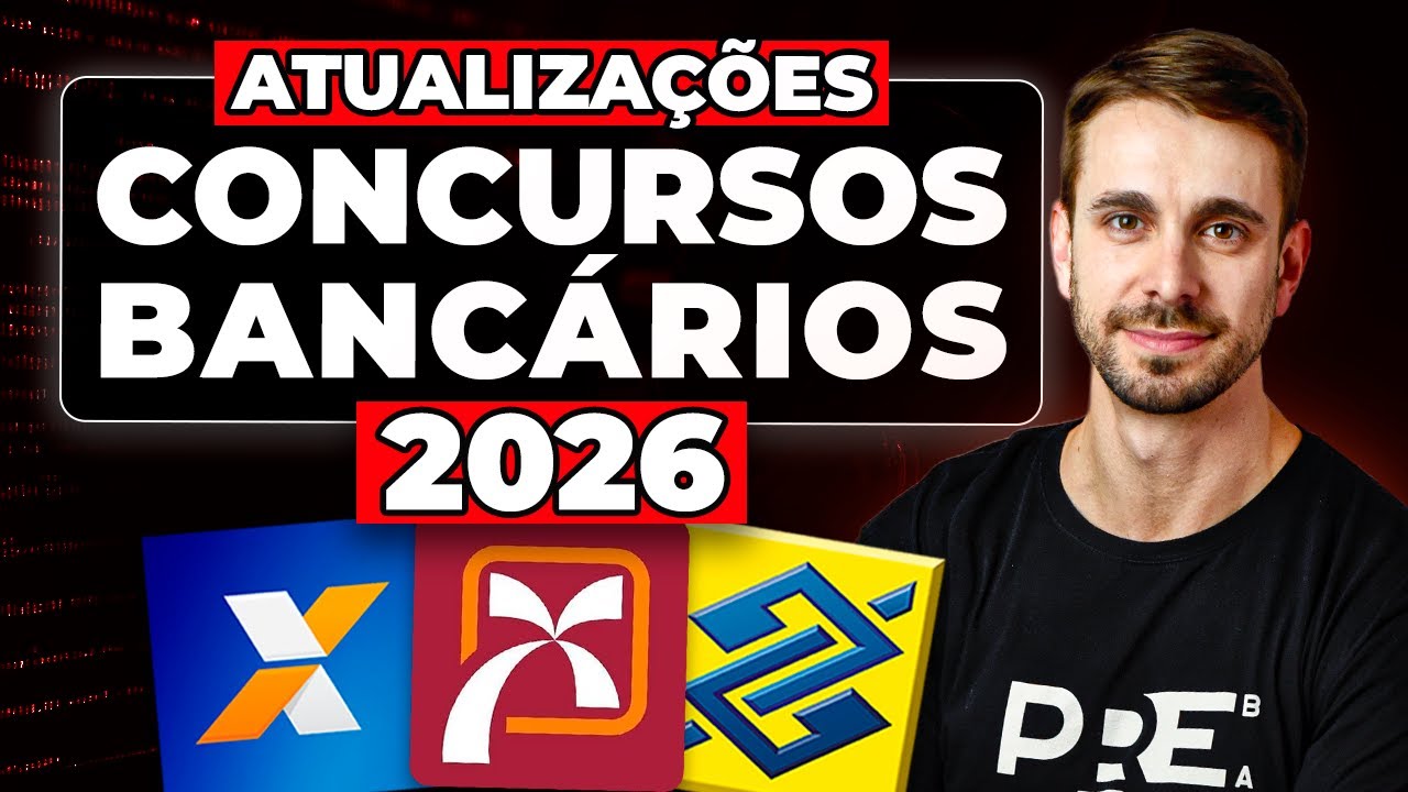 ATUALIZAÇÕES DE CONCURSOS BANCÁRIOS PARA 2026