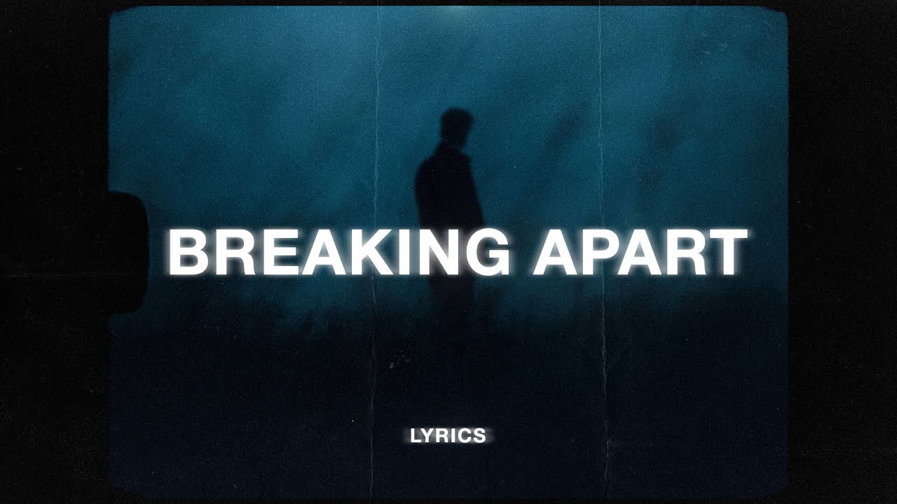 Walmoods, luca. - Breaking Apart (Lyrics) ft. Adam Youngman