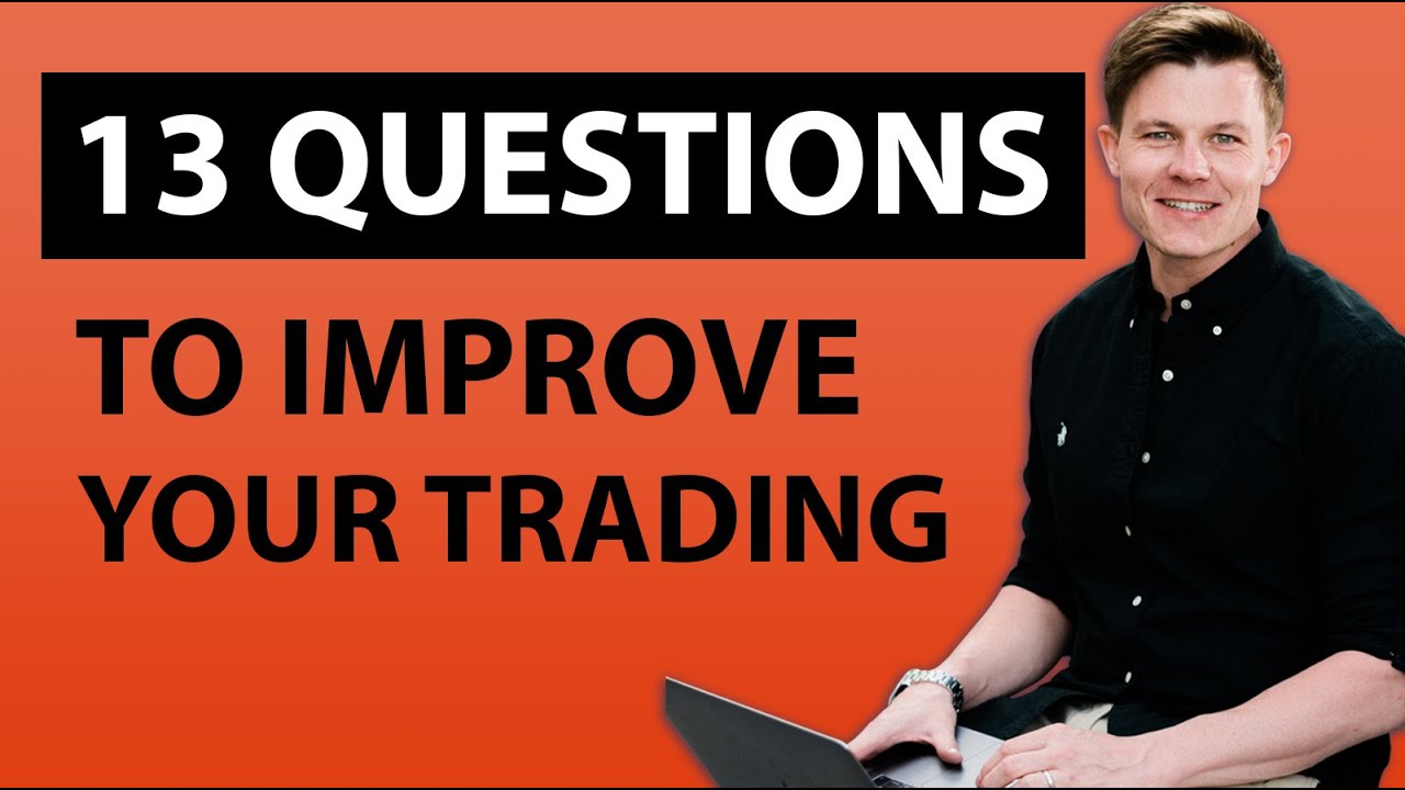 13 questions that will save your trading