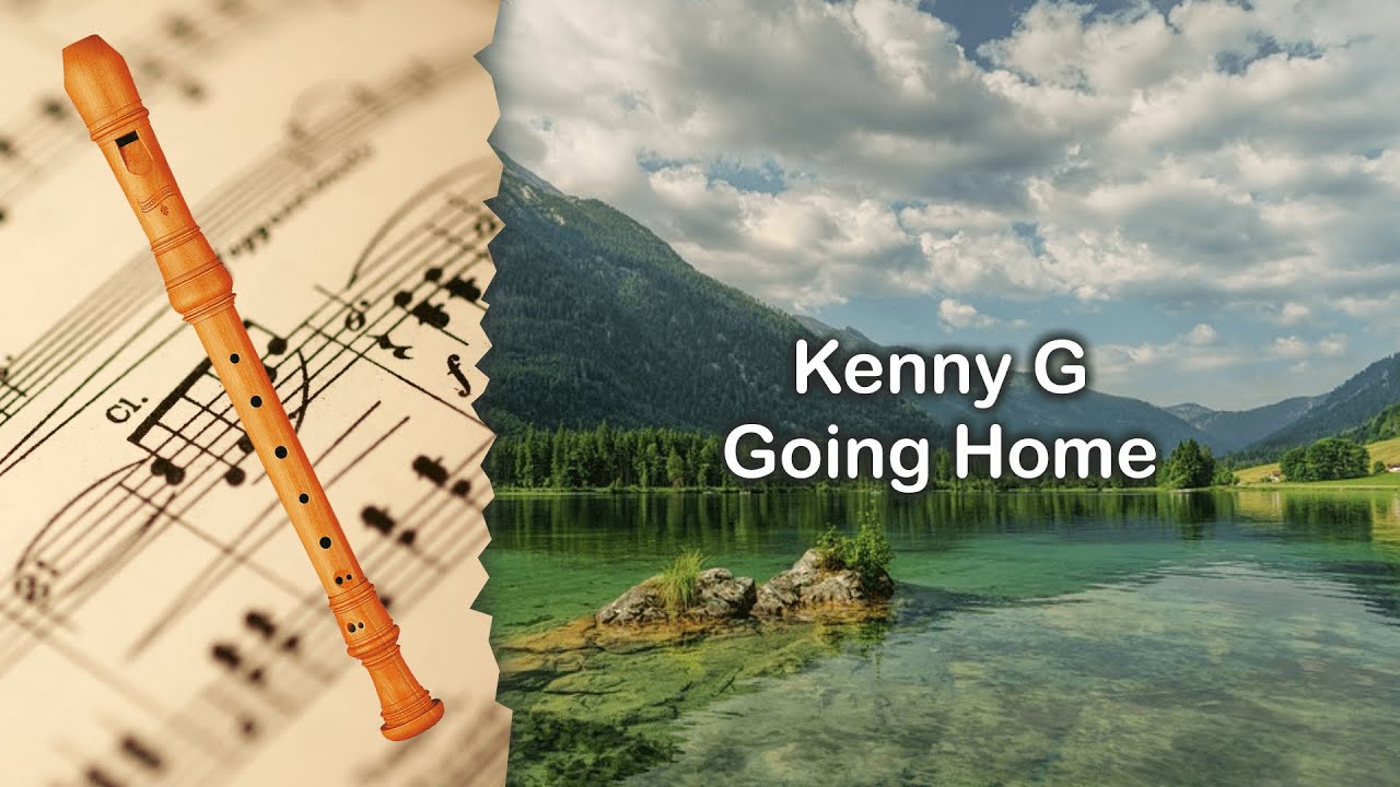 Partitura Kenny G - Going Home Flauta Dulce