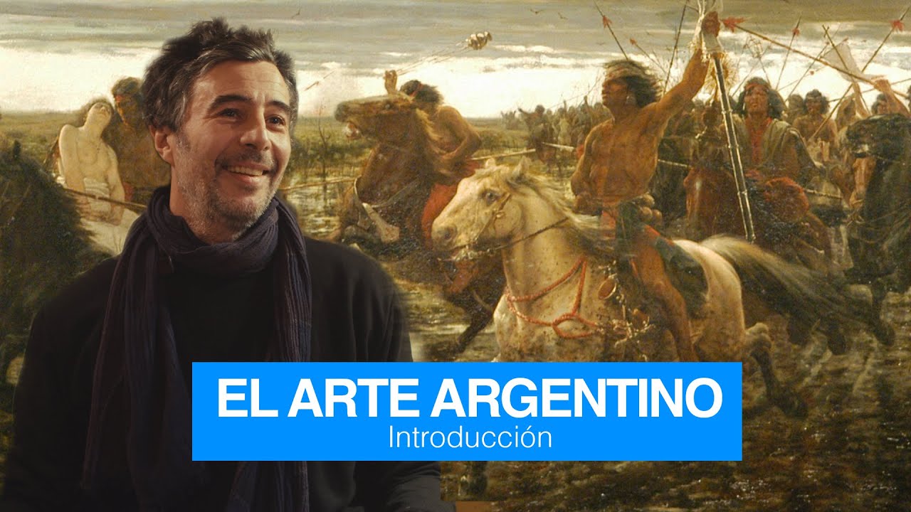 EL ARTE ARGENTINO: INTRODUCCIÓN | Arte argentino