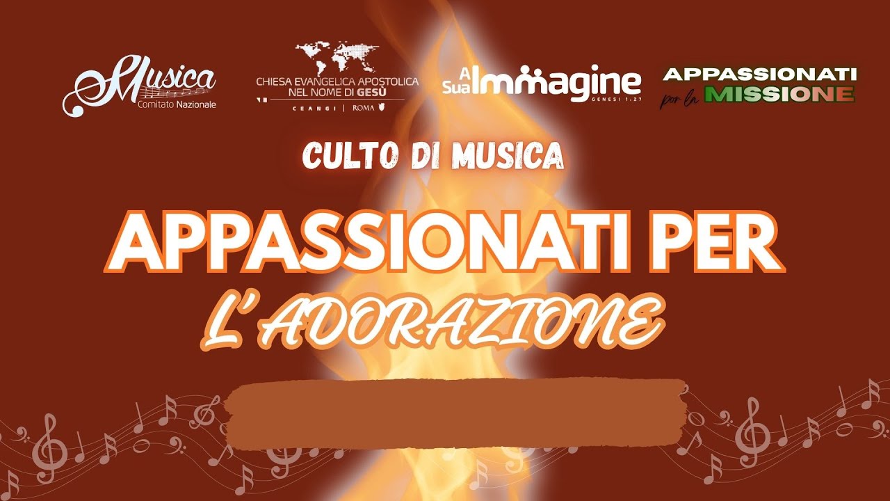 CULTO DI LODE E ADORAZIONE - Appassionati per la lode