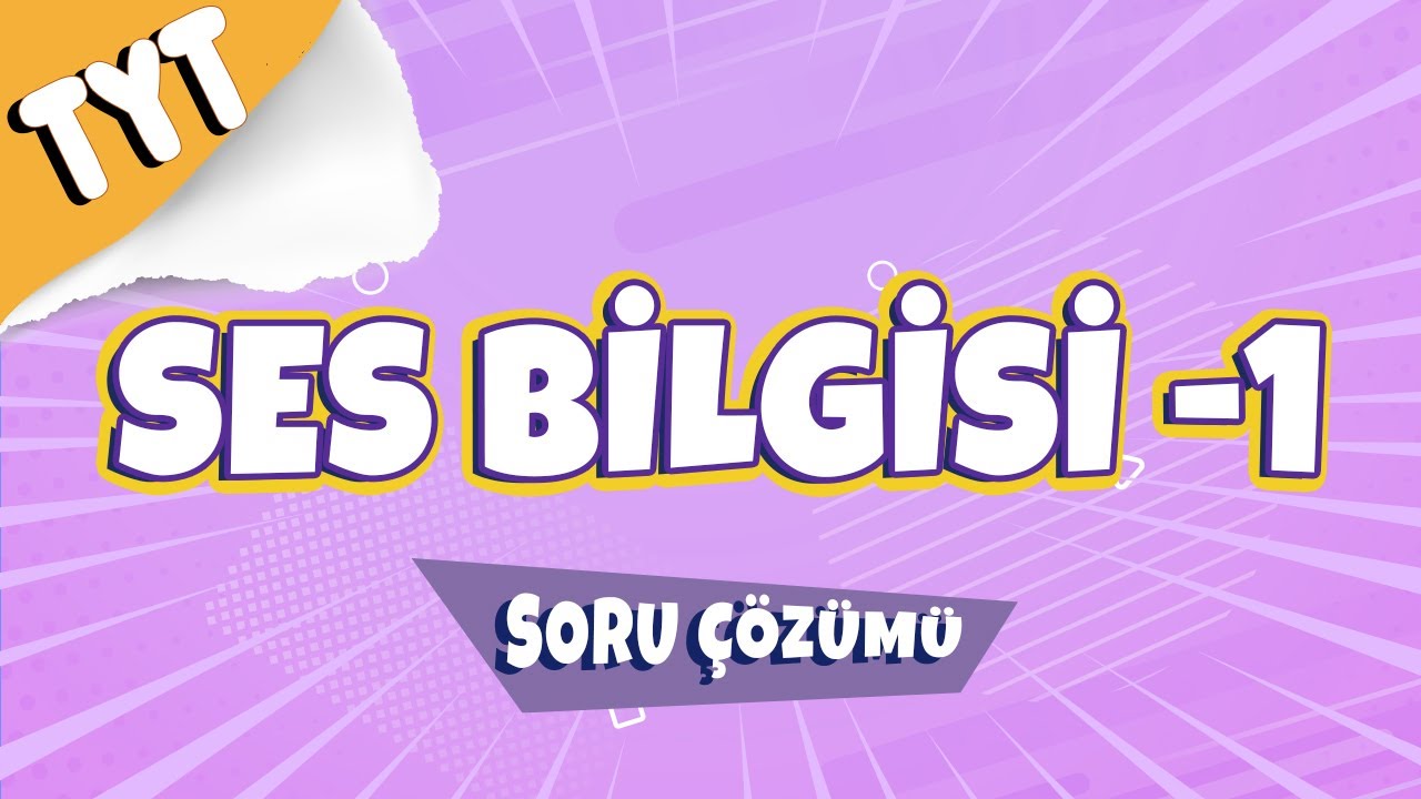 Ses Bilgisi -1 Soru Çözümleri | TYT Türkçe 2022 #hedefekoş