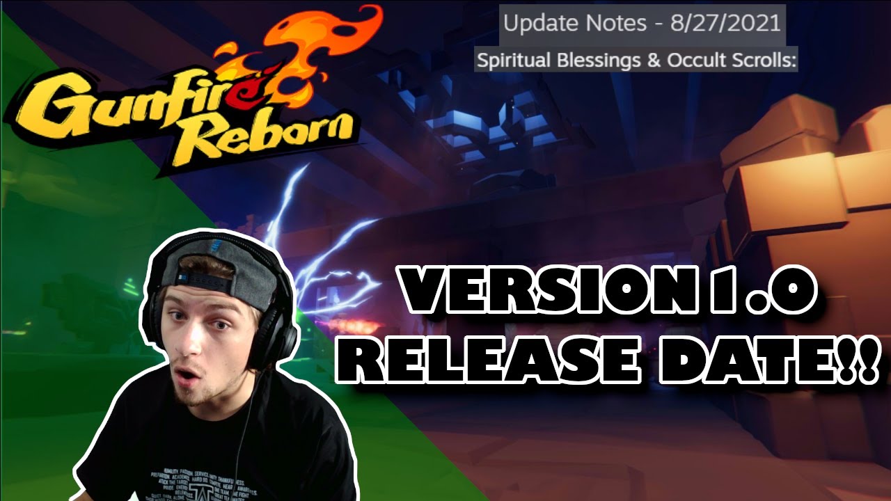 GUNFIRE REBORN 8/27 UPDATE: VERSION 1.0 RELEASE DATE AND MORE