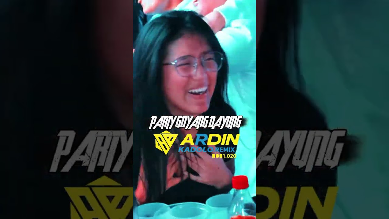 ⚡PARTY GOYANG DAYUNG ⚡EDIT ARDIN KADOLO REMIX (X) AKRT MUSIK STYLE 🚒🔥
