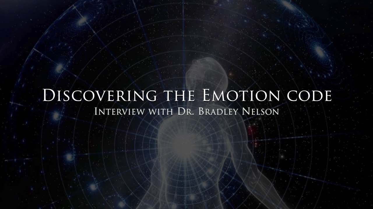 Discovering the emotion code - Interview with Bradley Nelson