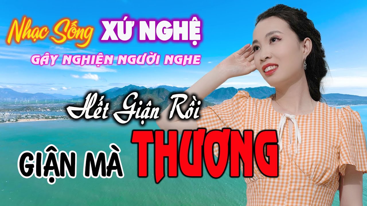 LK Dân Ca Nghệ Tĩnh Hiện Đại Có 102  - Hết Giận Rồi Thương, Giận Mà Thương - Thanh Ngân, Minh Minh