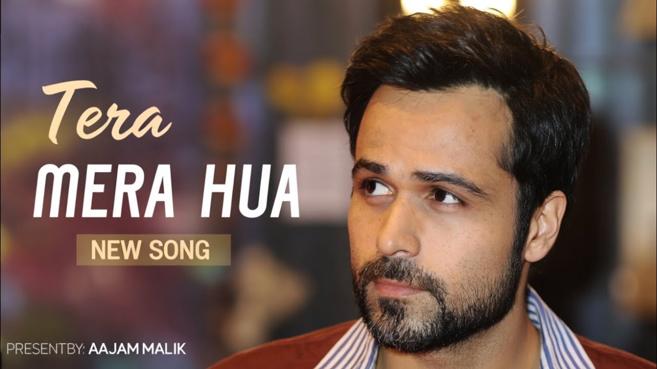 Tera Mera Hua | A Romantic Love Song | Heart Touching Love Song 2026 | Aajam Malik | Emraan Hashmi