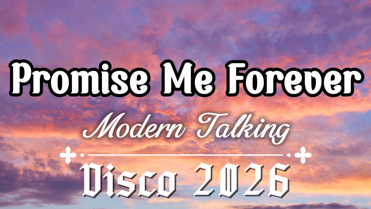 Modern Talking - Promise Me Forever (Lyrics Music)