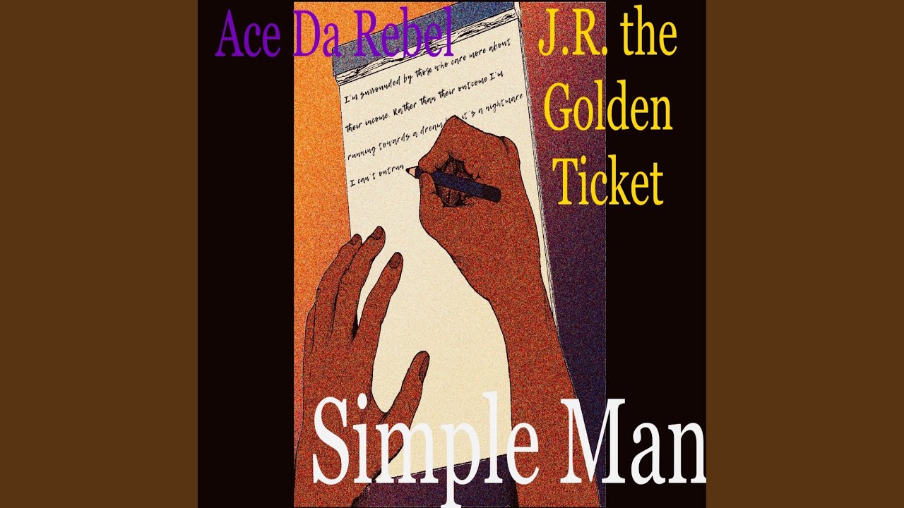 Simple Man (feat. J.R. the Golden Ticket)