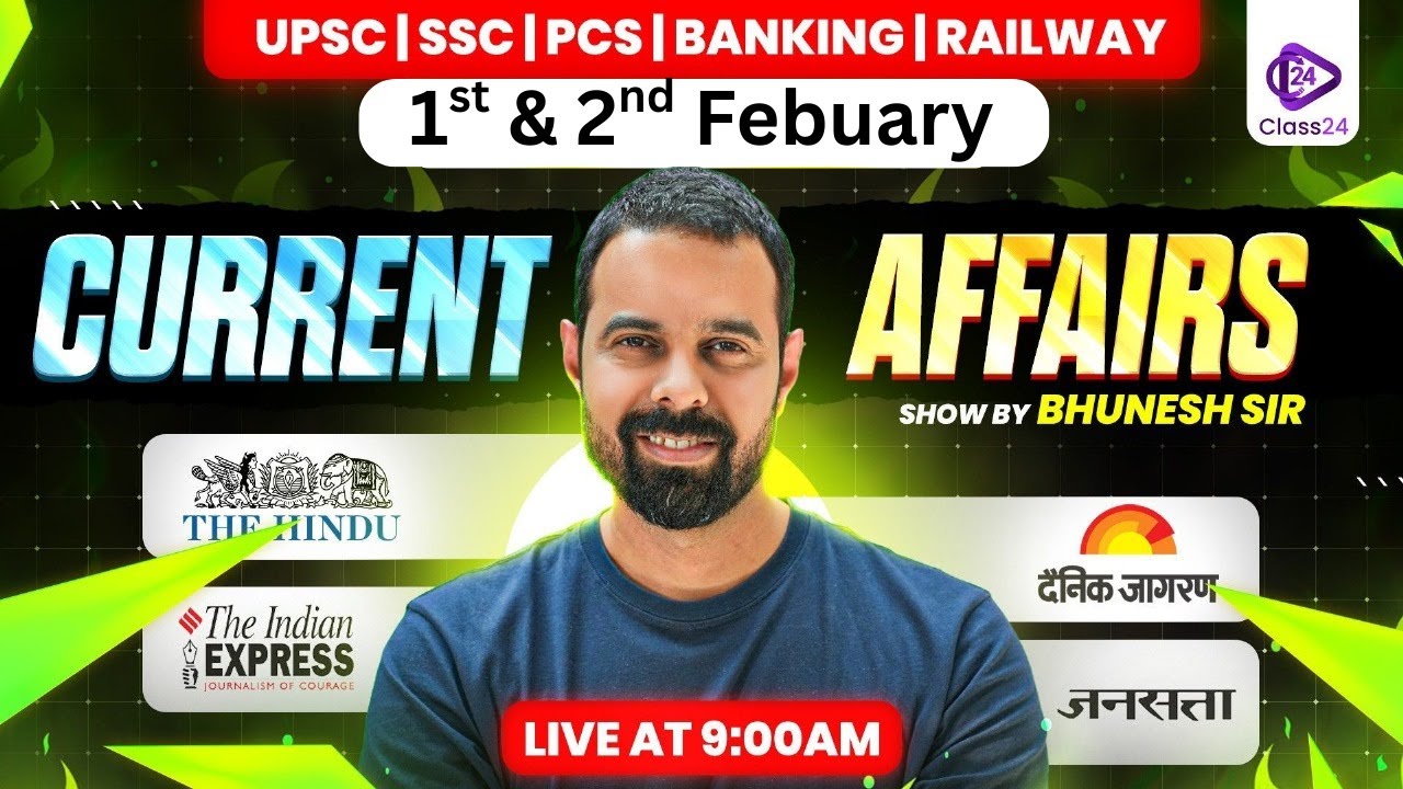 1st & 2nd Feb 2026 Current Affairs | Current Affairs Today | The Hindu Analysis by Bhunesh Sir