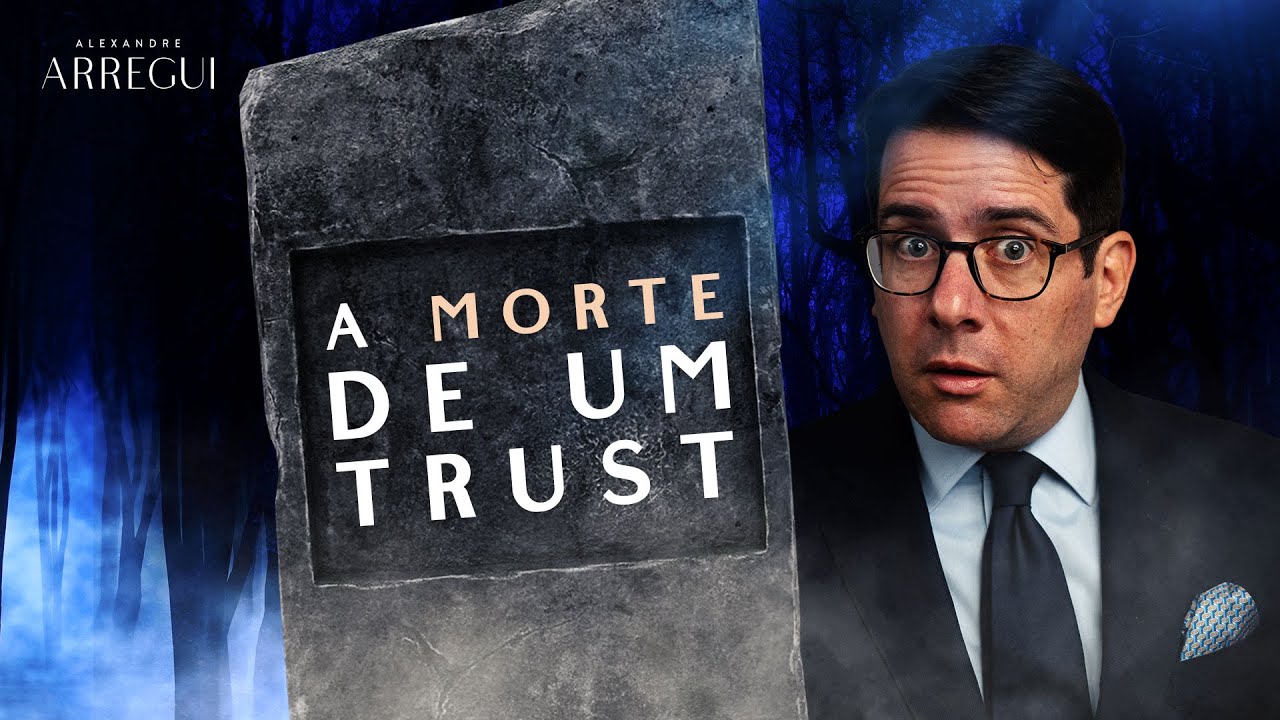 COMO TERMINAR UM TRUST | Proteção e Planejamento Patrimonial Internacional