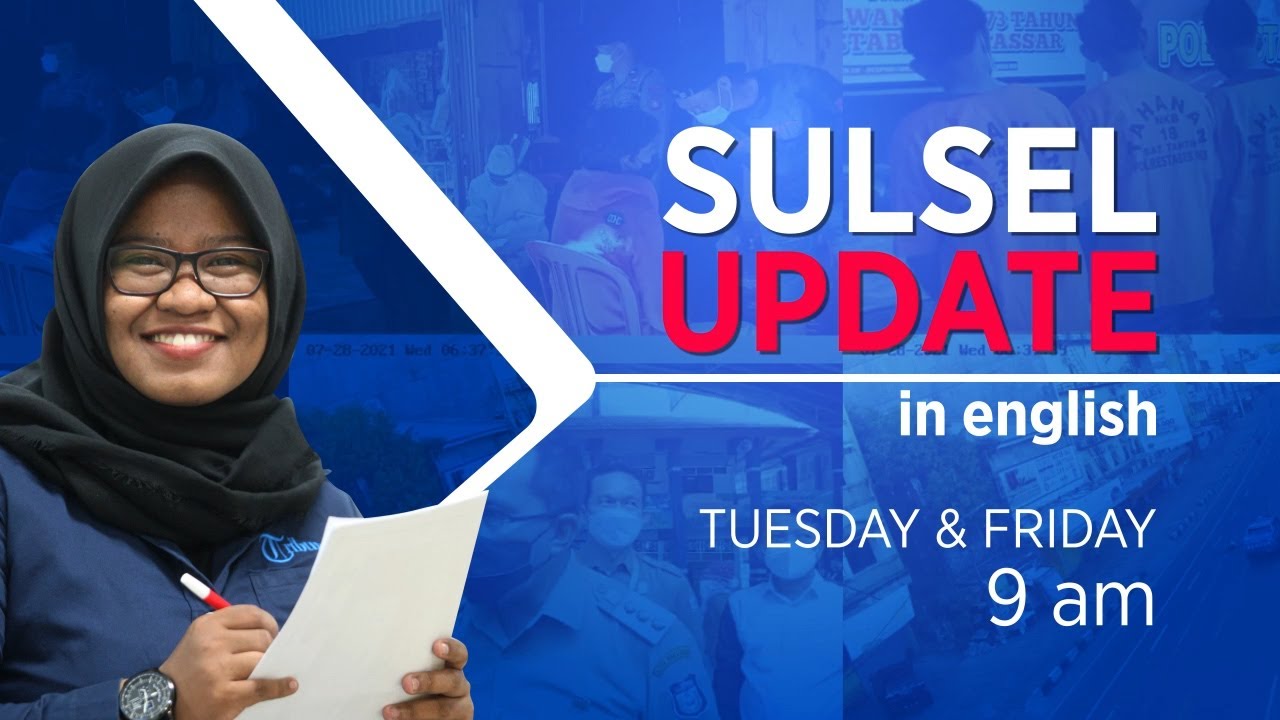 🔴 SULSEL UPDATE IN ENGLISH #3 TRIBUN NETWORK: JUMAT, 29 OKTOBER 2021