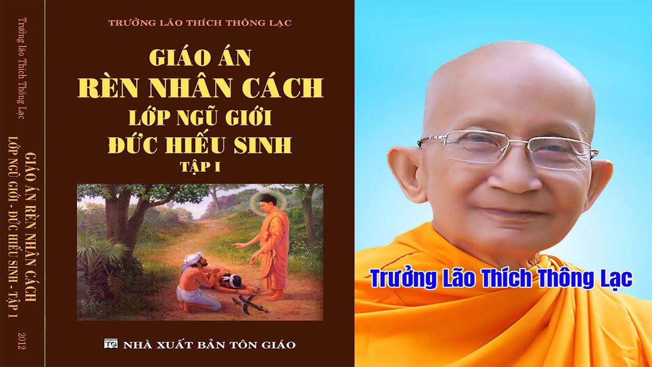 [S&aacute;ch N&oacute;i]  GI&Aacute;O &Aacute;N R&Egrave;N NH&Acirc;N C&Aacute;CH LỚP NGŨ GIỚI ĐỨC HIẾU SINH - TẬP 1   | Trưởng L&atilde;o Th&iacute;ch Th&ocirc;ng Lạc